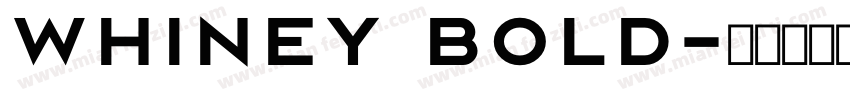 Whiney Bold字体转换